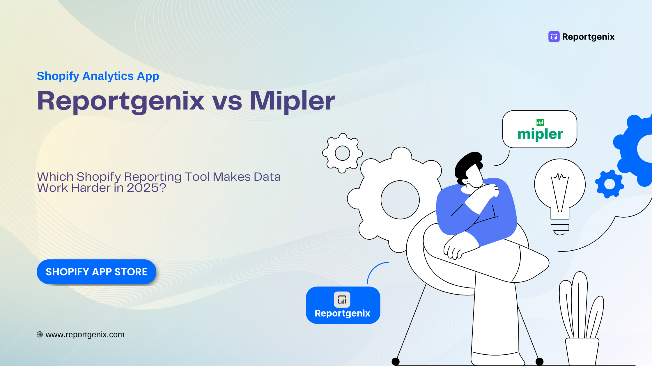 Reportgenix vs Mipler (2025): Which Shopify Analytics Tool Wins?