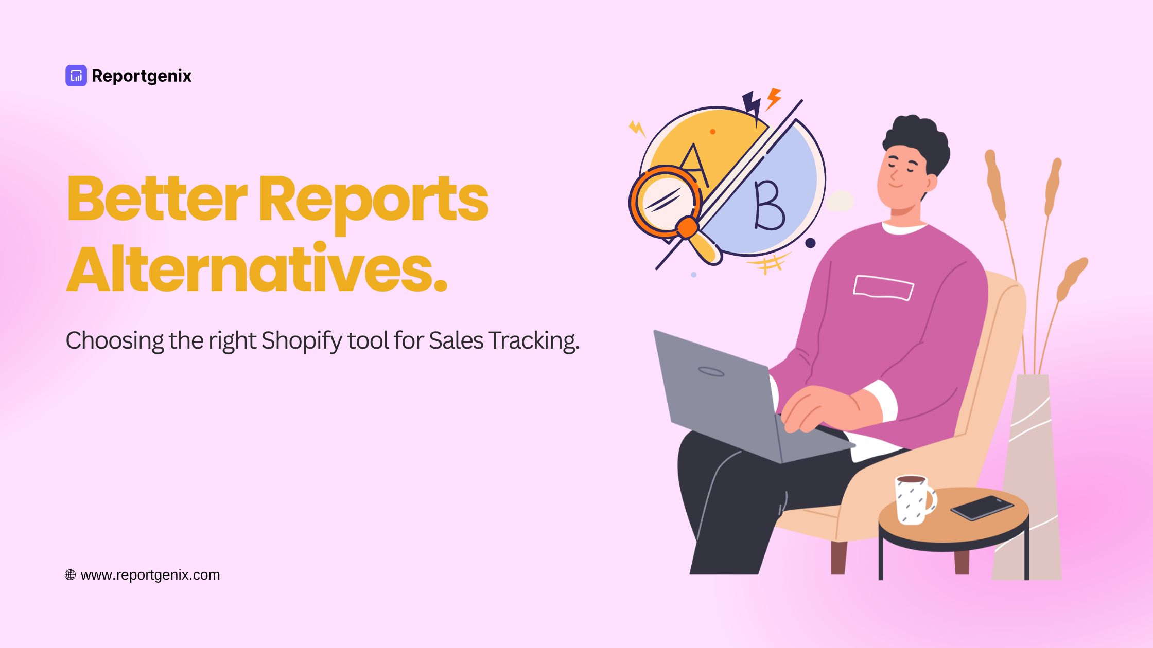 Want to have a look at the Better Reports alternatives? Explore the top 5 tools for sales tracking of your Shopify stores!